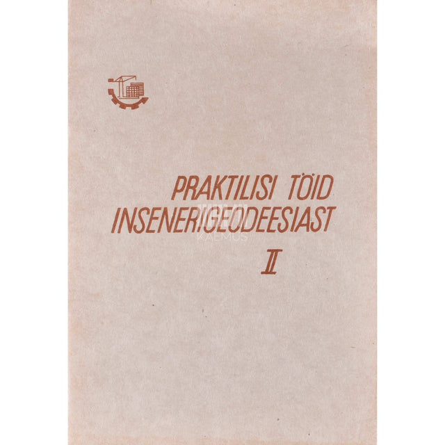Kaemus - Praktilisi töid insenerigeodeesiast 2. osa