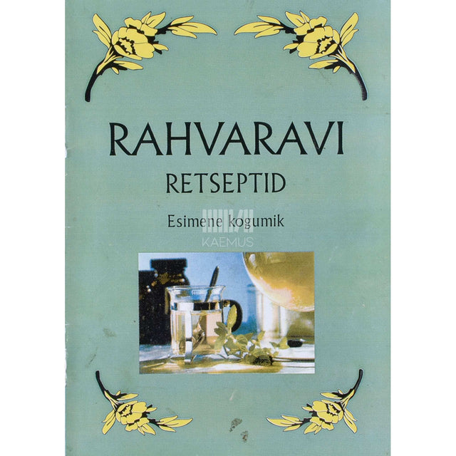 Kaemus - Rahvaravi retseptid 1. osa