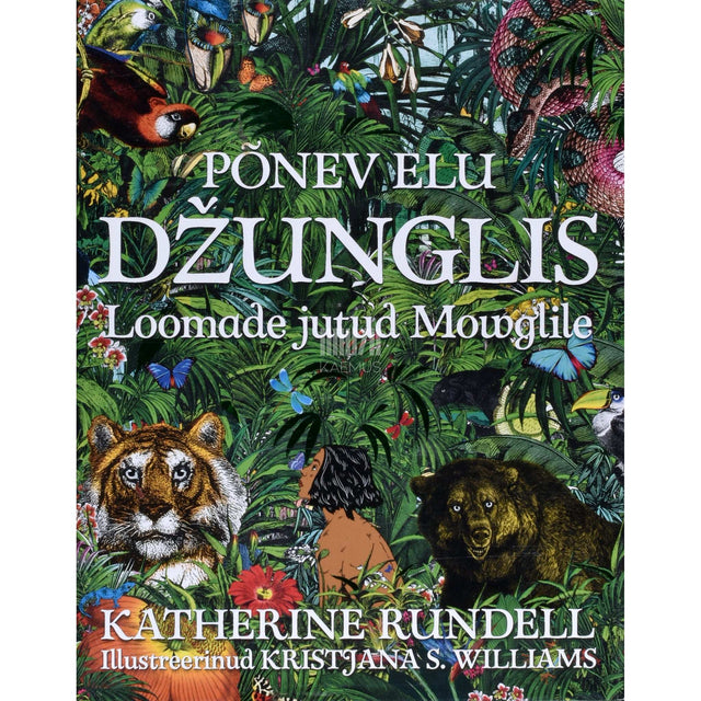 Katherine Rundell - Põnev elu džunglis