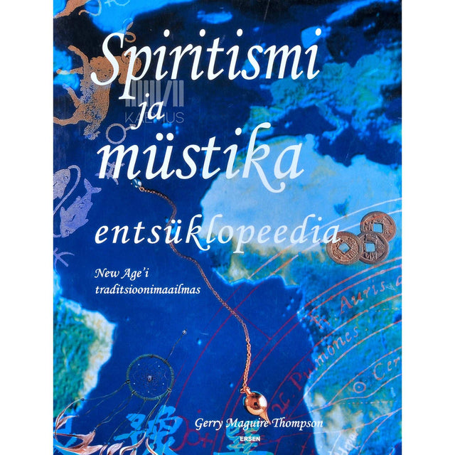 Gerry Maguire Thompson - Spiritismi ja müstika entsüklopeedia. New Age'i traditsioonimaailmas