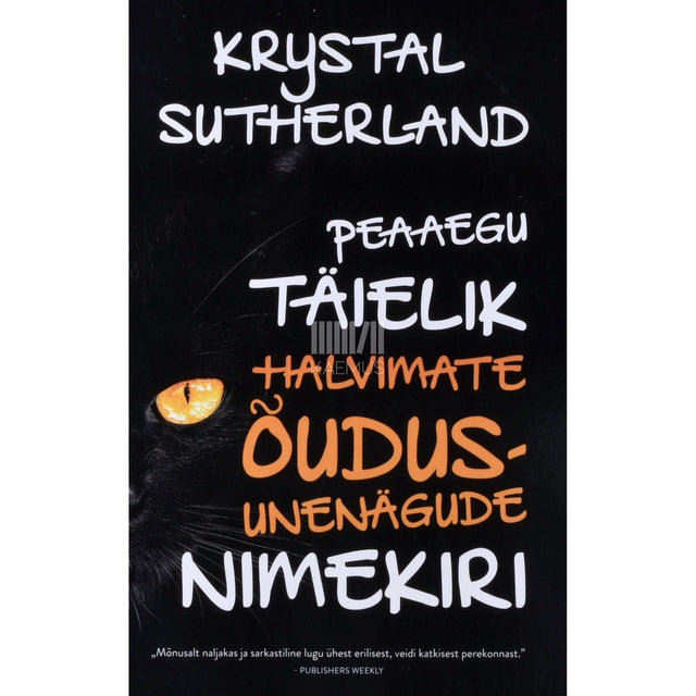 Krystal Sutherland - Peaaegu täielik halvimate õudusunenägude nimekiri