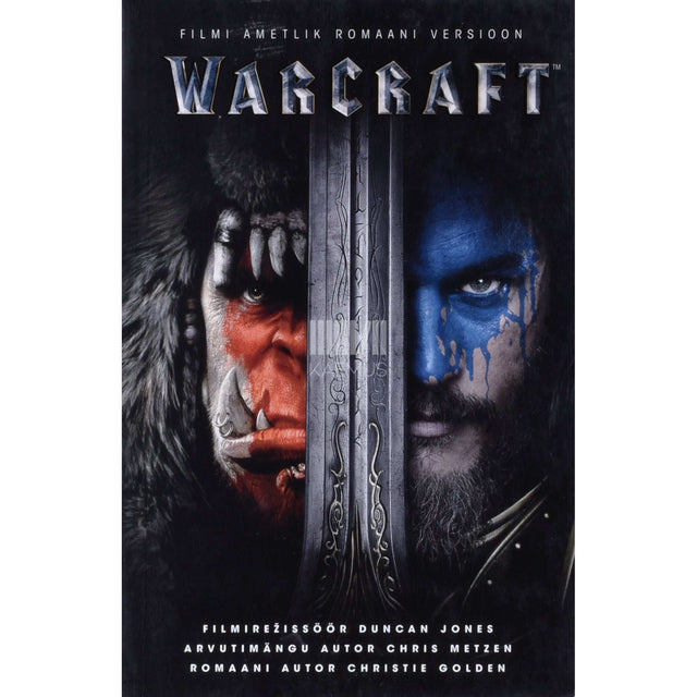 Christie Golden - Warcraft. Filmi ametlik romaani versioon