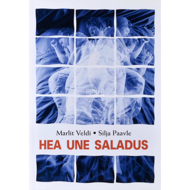 Marlit Veldi, Silja Paavle - Hea une saladus