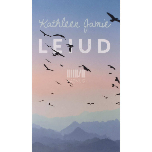 Kathleen Jamie - Leiud