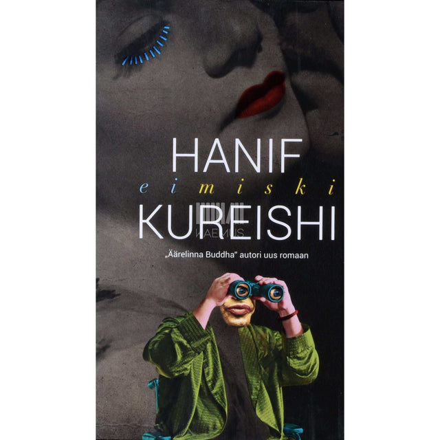 Hanif Kureishi - Eimiski