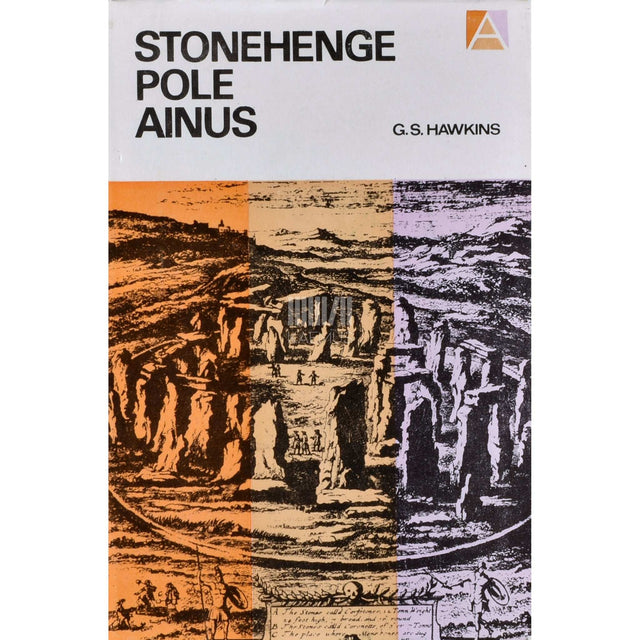 Gerald S. Hawkins - Stonehenge pole ainus
