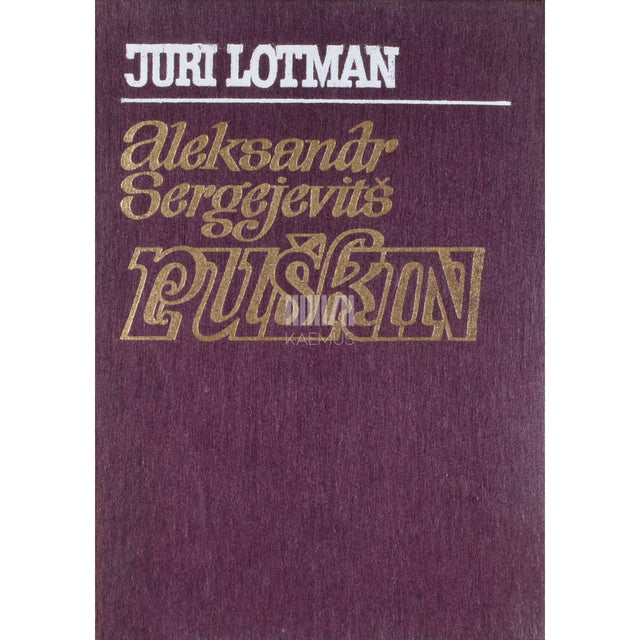 Juri Lotman - Aleksandr Sergejevitš Puškin