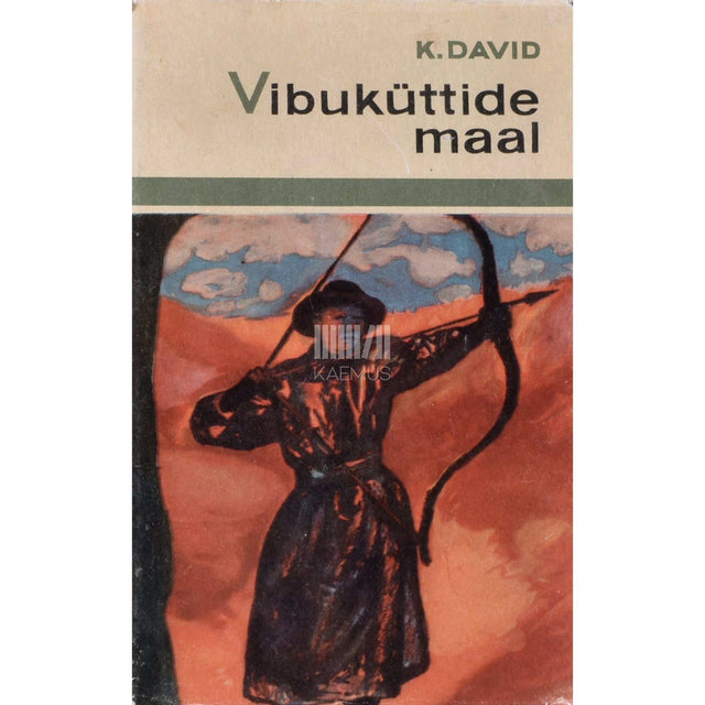 Kurt David - Vibuküttide maal