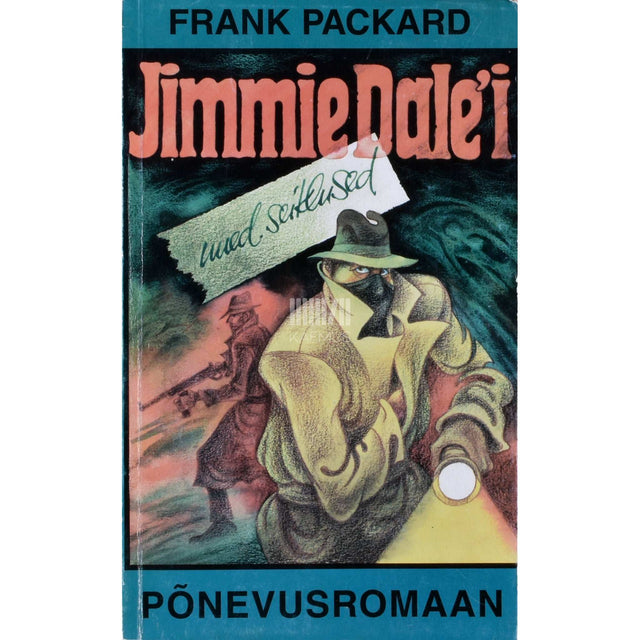 Frank Lucius Packard - Jimmie Dale'i uued seiklused