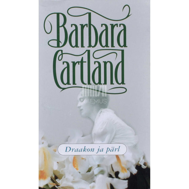 Barbara Cartland - Draakon ja pärl