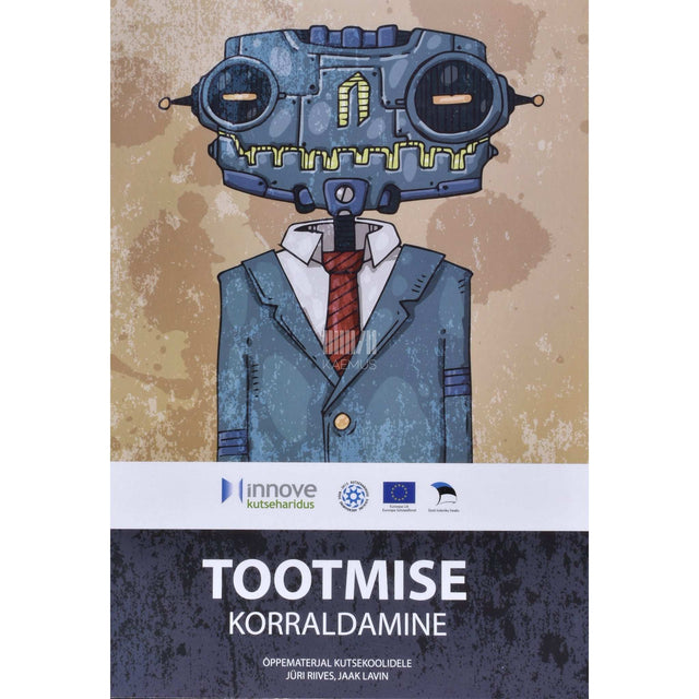 Jaak Lavin, Jüri Riives - Tootmise korraldamine