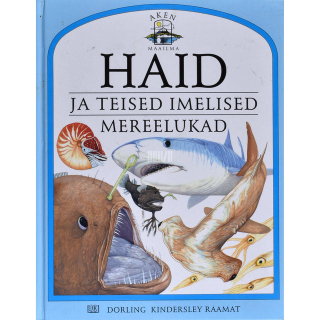 Philip Steele - Haid ja teised imelised mereelukad