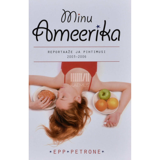 Epp Petrone - Minu Ameerika 1. osa