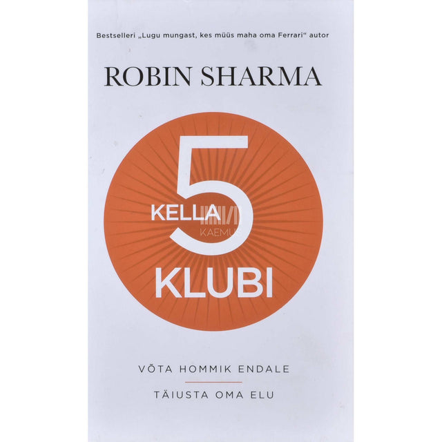 Robin S. Sharma - Kella 5 klubi