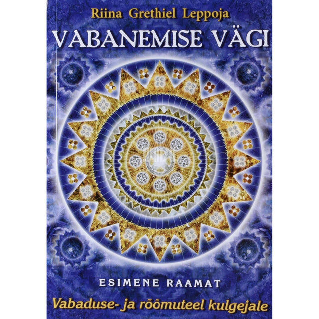 Riina Grethiel Leppoja - Vabanemise vägi 1. osa