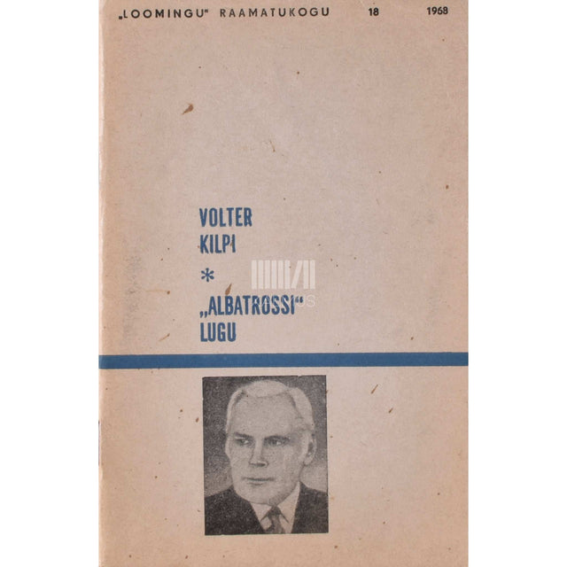 Volter Kilpi - Albatrossi lugu