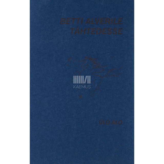 Ülo Alo - Betti Alverile tähtedesse