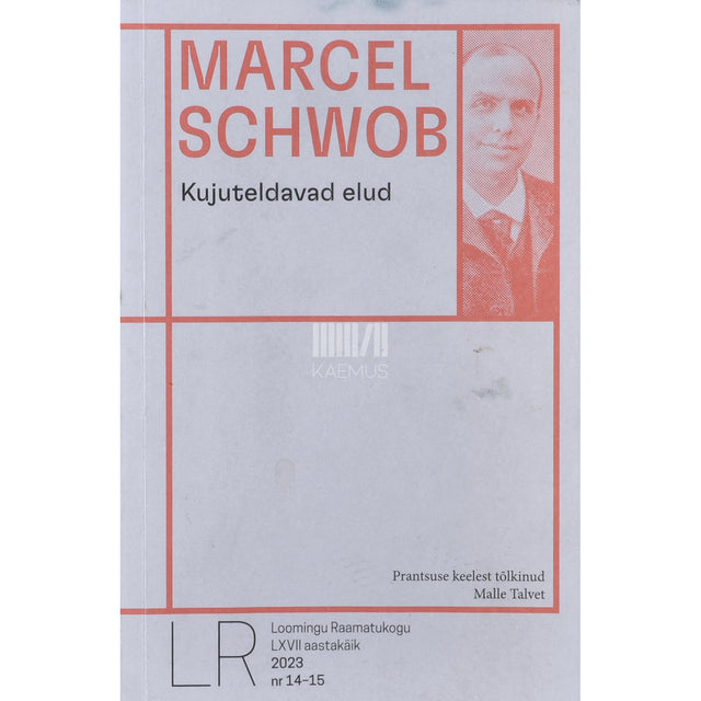 Marcel Schwob. Kujuteldavad elud