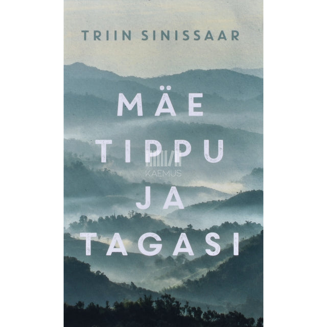 Triin Sinissaar. Mäe tippu ja tagasi