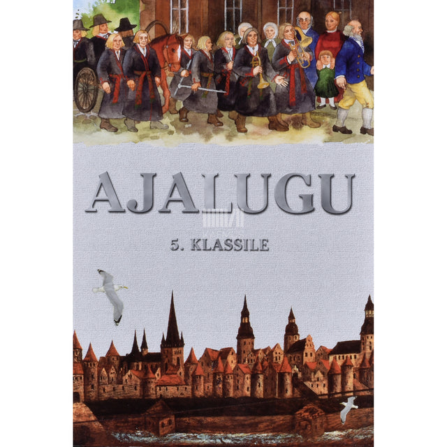 Eha Hergauk|Mart Laar|Maria Tilk. Ajalugu 5. klassile