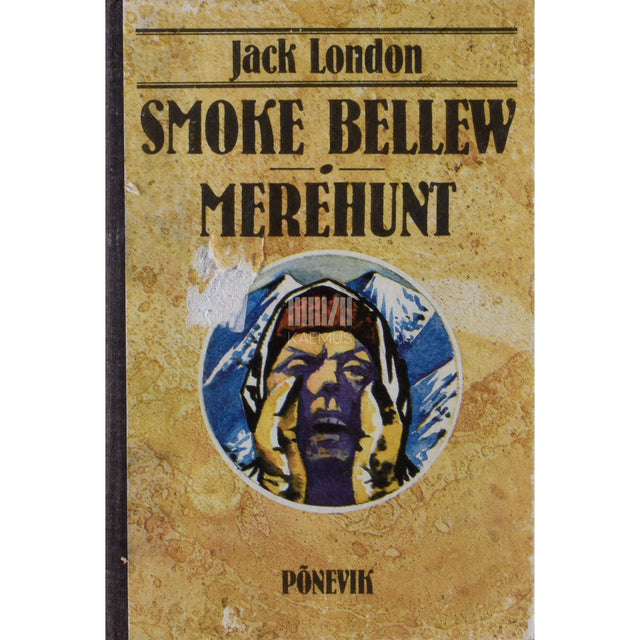 Jack London. Smoke Bellew. Merehunt