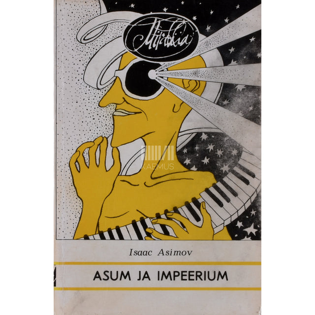 Isaac Asimov. Asum ja impeerium