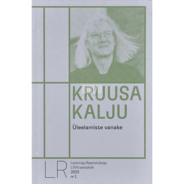 Kruusa Kalju. Üleelamiste vanake