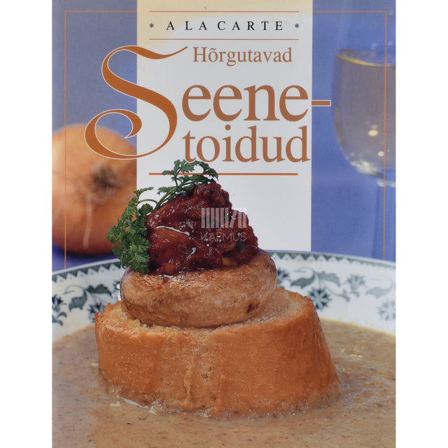 Hõrgutavad seenetoidud