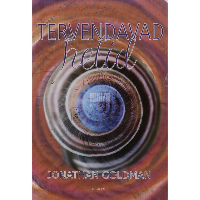 Jonathan Goldman. Tervendavad helid