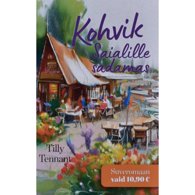 Tilly Tennant. Kohvik Saialille sadamas