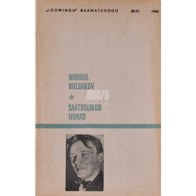 Mihhail Bulgakov. Saatuslikud munad