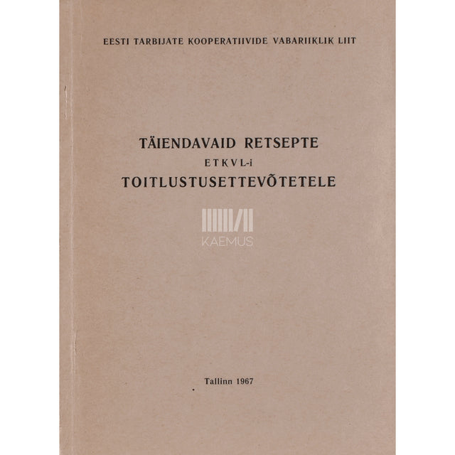 Täiendavaid retsepte ETKVL-i toitlustusettevõtetele