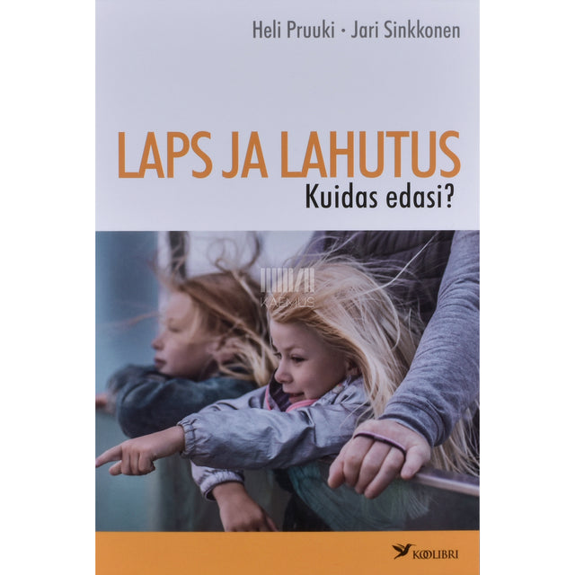 Heli Pruuki|Jari Sinkkonen. Laps ja lahutus. Kuidas edasi?