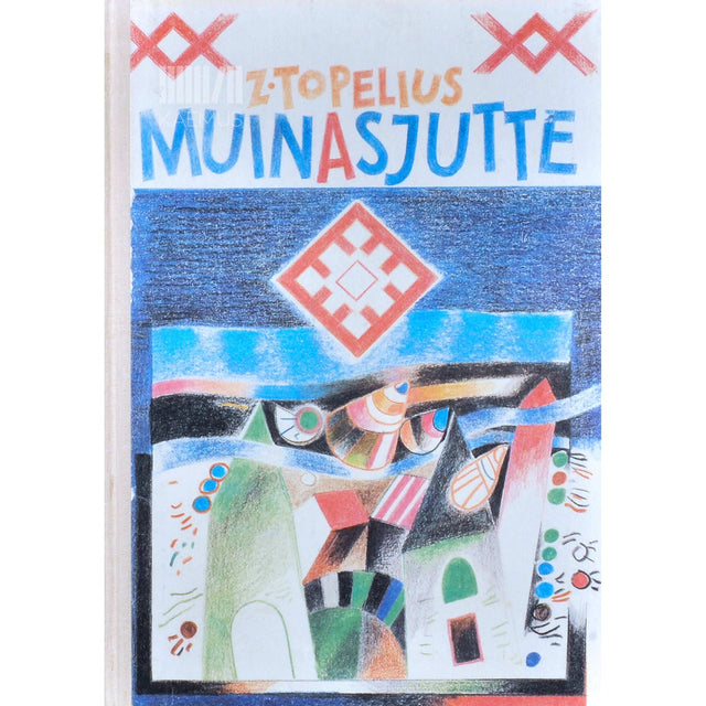 Zacharias Topelius - Muinasjutte