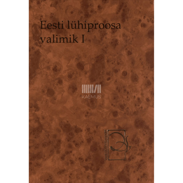 Eesti lühiproosa valimik keskkoolile 1. osa