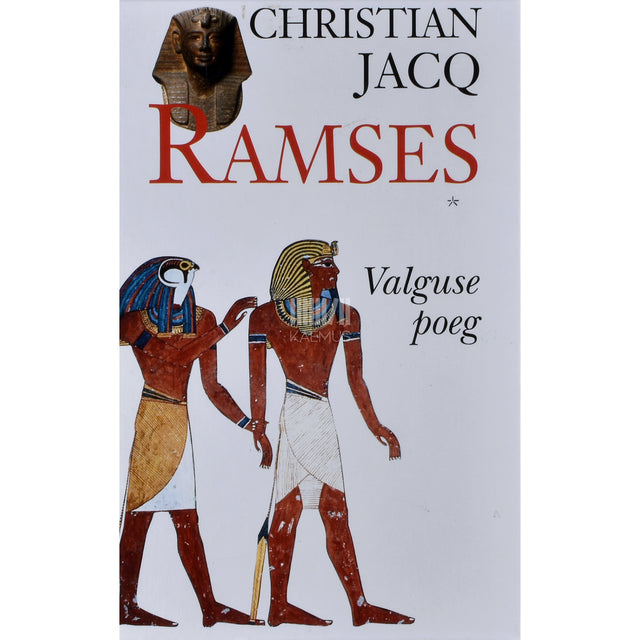 Christian Jacq. Ramses. Valguse Poeg 1. osa