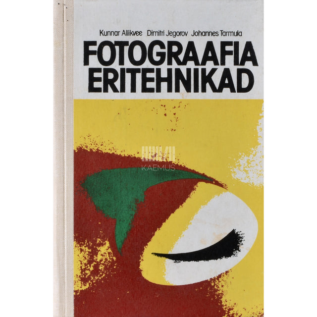 Fotograafia eritehnikad