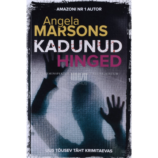 Angela Marsons. Kadunud hinged