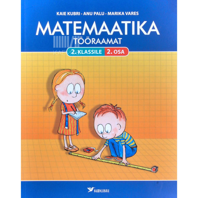 Kaie Kubri - Matemaatika tööraamat 2. klassile 2. osa