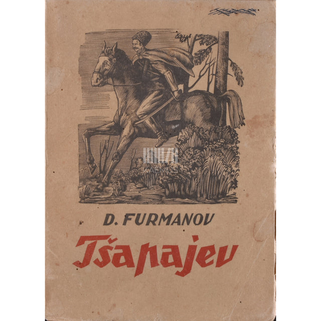 Dmitri Furmanov. Tšapajev