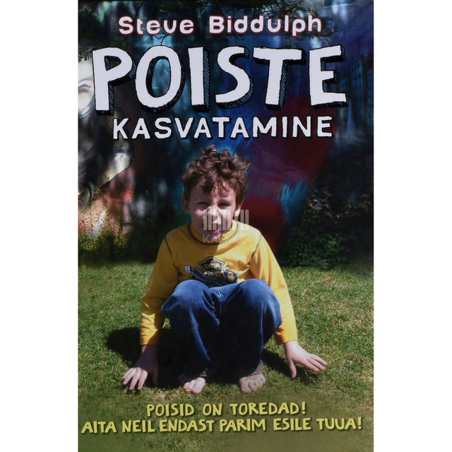 Steve Biddulph. Poiste kasvatamine