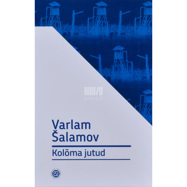 Varlam Šalamov. Kolõma jutud
