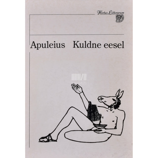 Apuleius. Metamorfoosid ehk kuldne eesel