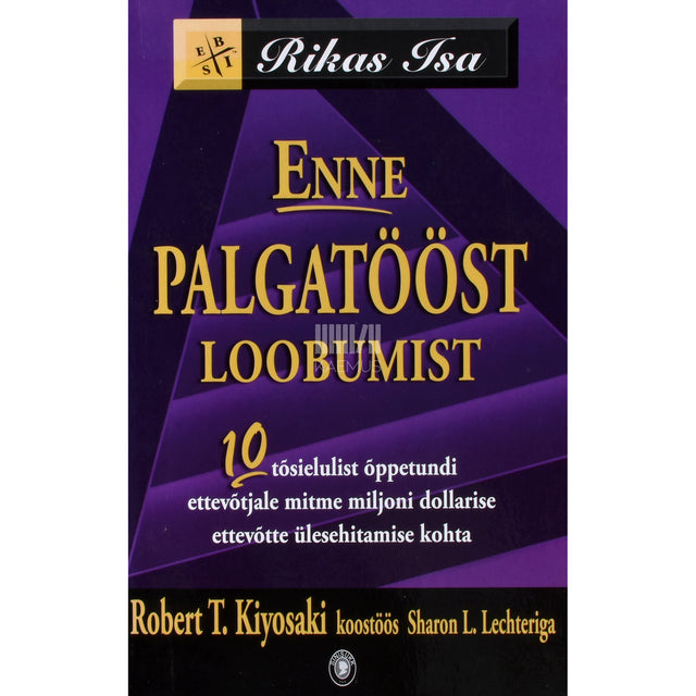 Robert T. Kiyosaki. Enne palgatööst loobumist