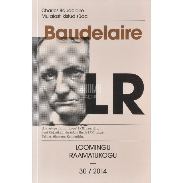 Charles Baudelaire. Mu alasti kistud süda. Päevikumärkmed