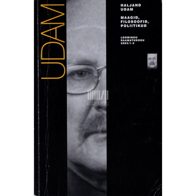 Haljand Udam. Maagid, filosoofid, poliitikud