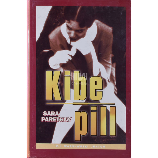 Sara Paretsky. Kibe pill