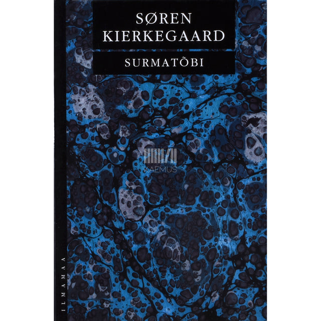 Søren Kierkegaard. Surmatõbi