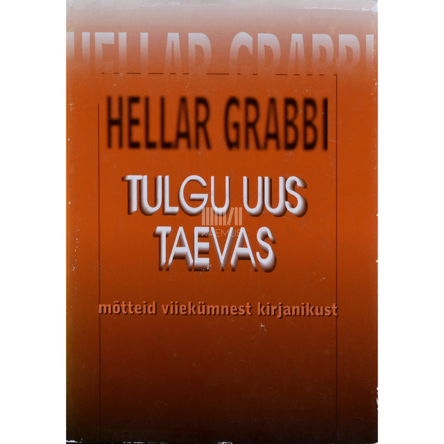Hellar Grabbi. Tulgu uus taevas