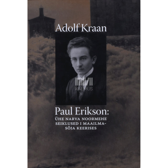 Adolf Kraan. Paul Erikson
